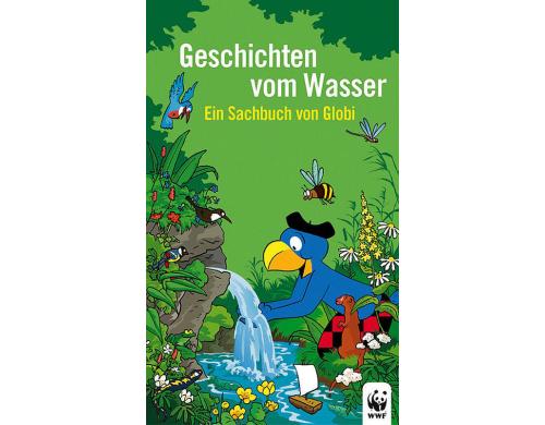 Globi, Geschichten vom Wasser Alter: 5+ Kindersachbuch