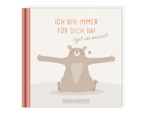 Grafik Werkstatt Minibuch Bin immer für dich da!
